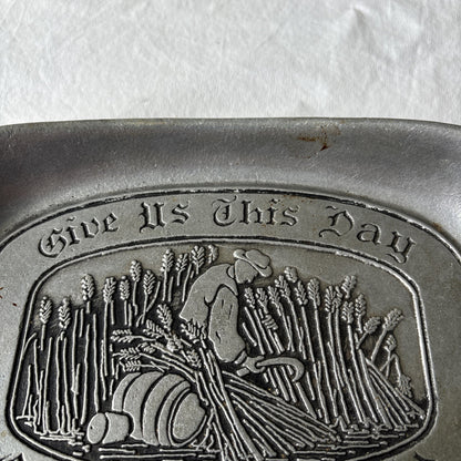 Vintage Wilton Armetale Style Bread Plate Give Us This Day Our Daily Bread PA
